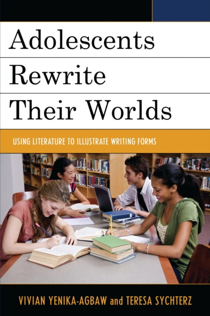 Book cover of: Adolescents Rewrite their Worlds. By: Vivian Yenika-Agbaw