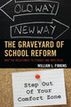 Book cover of: Graveyard of School Reform. By: William L. Fibkins