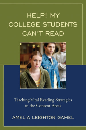 Help! My College Students Can’t Read