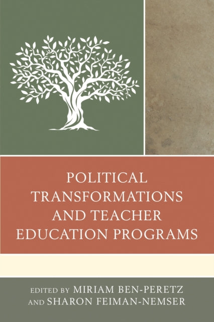 Book cover of: Political Transformations and Teacher Education Programs. By: Miriam Ben-Peretz