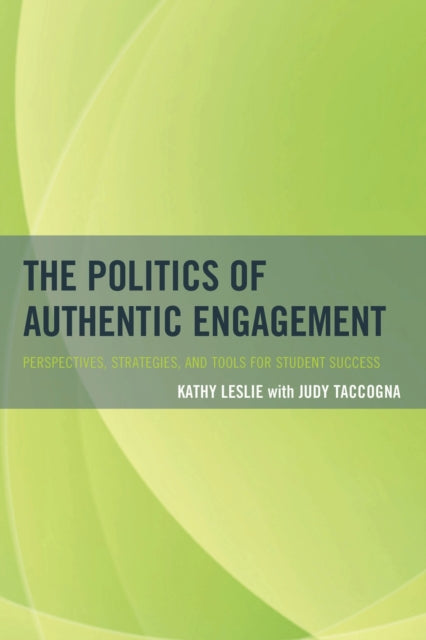 The Politics of Authentic Engagement