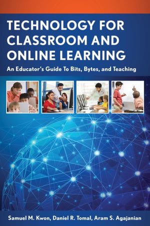 Technology for Classroom and Online Learning