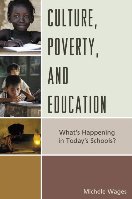 Book cover of: Culture, Poverty, and Education. By: Michele Wages