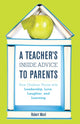 Book cover of: Teacher's Inside Advice to Parents. By: Robert Ward