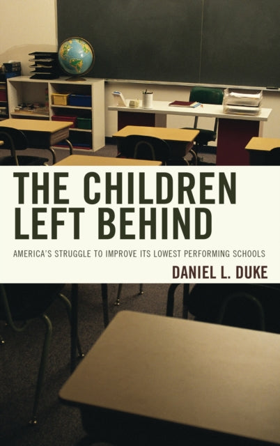 Book cover of: Children Left Behind. By: Daniel L. Duke