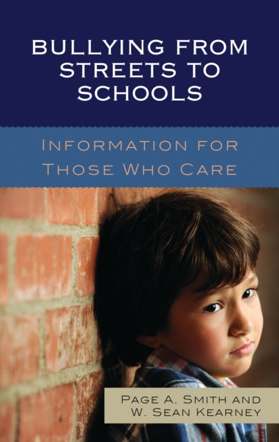 Book cover of: Bullying from Streets to Schools. By: Kearney SMITH