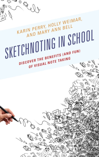 Book cover of: Sketchnoting in School. By: Mary Ann Bell
