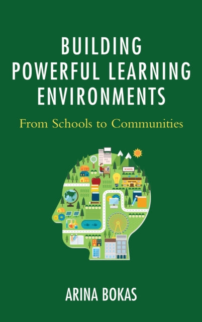 Book cover of: Building Powerful Learning Environments. By: Arina Bokas