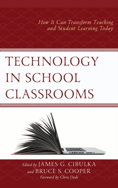Book cover of: Technology in School Classrooms. By: James G. Cibulka