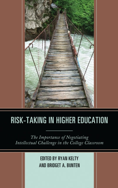 Book cover of: Risk-Taking in Higher Education. By: Ryan Kelty