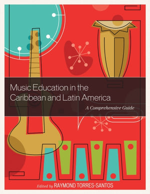 Music Education in the Caribbean and Latin America