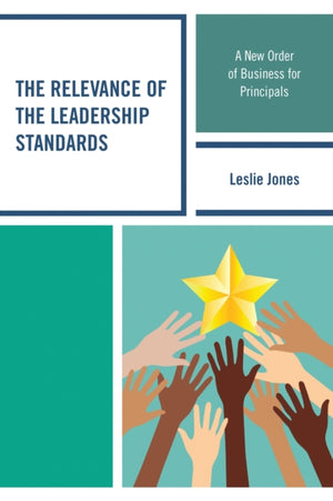 The Relevance of the Leadership Standards