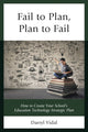 Book cover of: Fail to Plan, Plan to Fail. By: Darryl Vidal