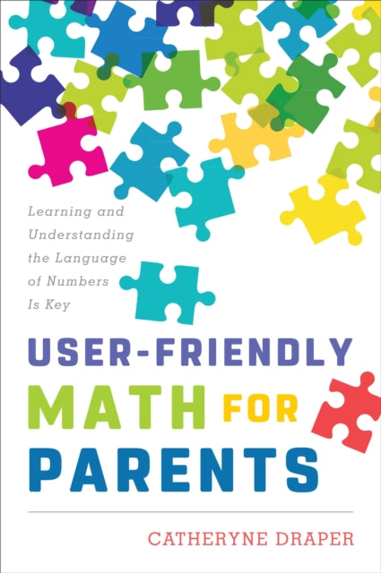 Book cover of: User-Friendly Math for Parents. By: Catheryne Draper