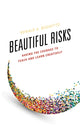 Book cover of: Beautiful Risks. By: Ronald Beghetto