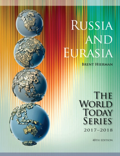 Book cover of: Russia and Eurasia 2017-2018. By: Brent Hierman