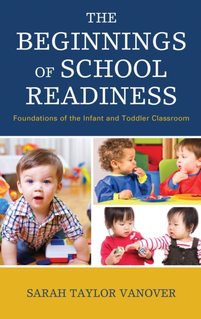 Book cover of: Beginnings of School Readiness. By: Sarah Vanover