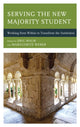 Book cover of: Serving the New Majority Student. By: Eric Malm