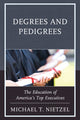 Book cover of: Degrees and Pedigrees. By: Michael T. Nietzel