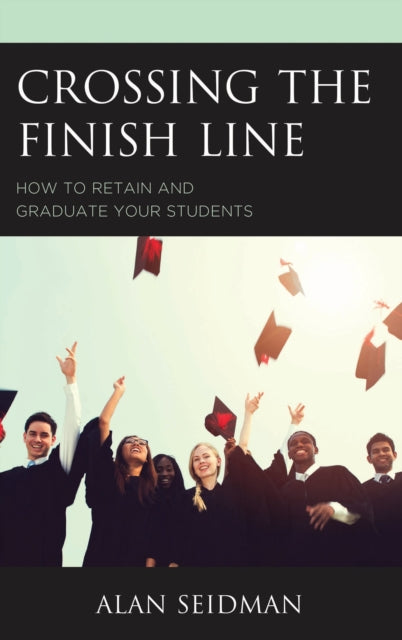 Book cover of: Crossing the Finish Line. By: Alan Seidman