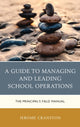 Book cover of: Guide to Managing and Leading School Operations. By: Jerome Cranston