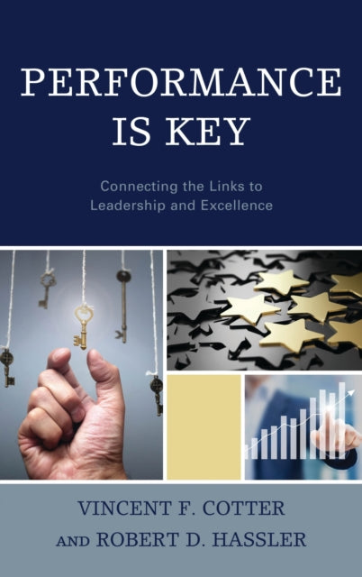 Book cover of: Performance Is Key. By: Vincent F. Cotter