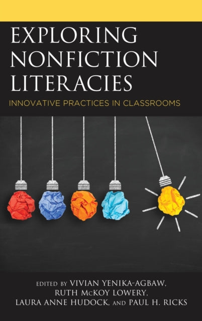 Book cover of: Exploring Nonfiction Literacies. By: Vivian Yenika-Agbaw