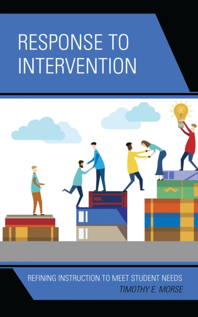 Book cover of: Response to Intervention. By: Timothy E. MORSE