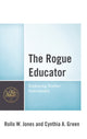 Book cover of: Rogue Educator. By: Rollo Jones