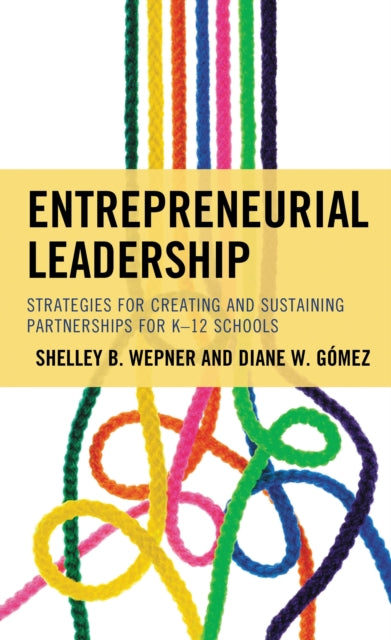 Book cover of: Entrepreneurial Leadership. By: Shelley B. Wepner