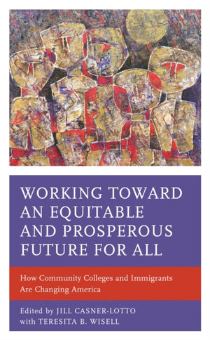 Working toward an Equitable and Prosperous Future for All