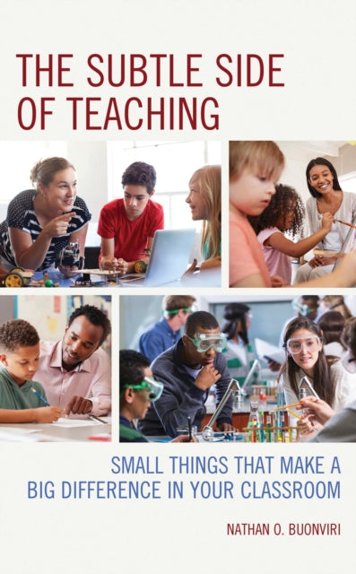 Book cover of: Subtle Side of Teaching. By: Nathan O. Buonviri