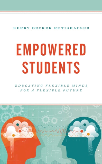 Book cover of: Empowered Students. By: Kerry Decker Rutishauser