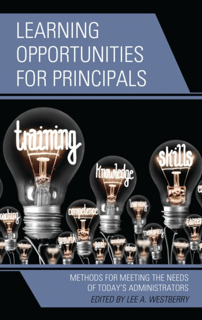 Book cover of: Learning Opportunities for Principals. By: Lee A. Westberry