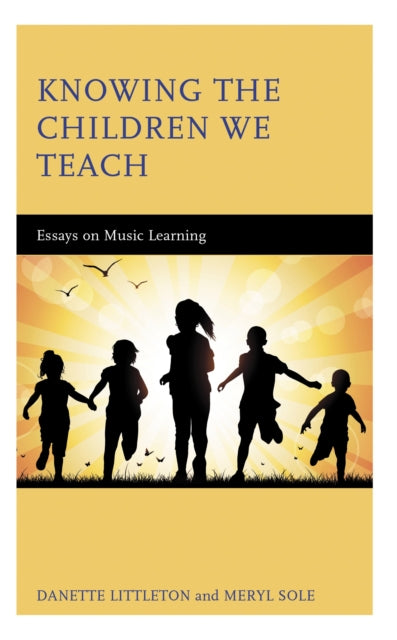Book cover of: Knowing the Children We Teach. By: Danette Littleton