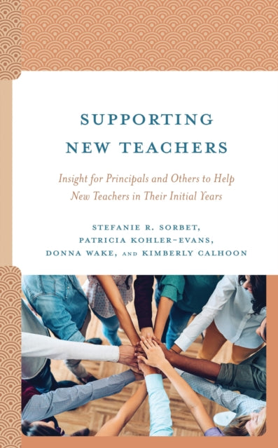 Book cover of: Supporting New Teachers. By: Stefanie R. Sorbet