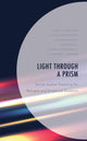 Book cover of: Light Through a Prism. By: Terri L. Rodriguez
