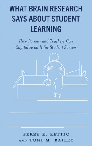 What Brain Research Says about Student Learning