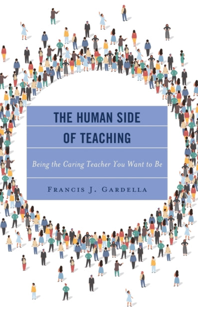 Book cover of: Human Side of Teaching. By: Francis J. Gardella
