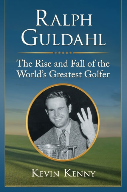 Book cover of: Ralph Guldahl. By: Kevin Kenny