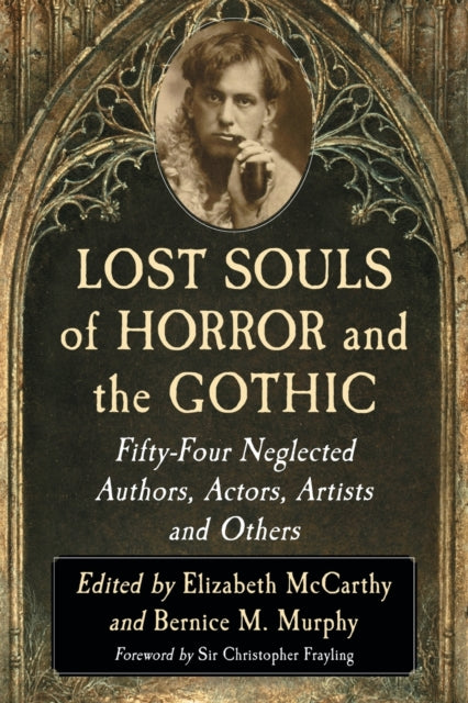 Book cover of: Lost Souls of Horror and the Gothic. By: Elizabeth McCarthy