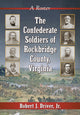 Book cover of: Confederate Soldiers of Rockbridge County, Virginia. By: Driver, Robert J., Jr.