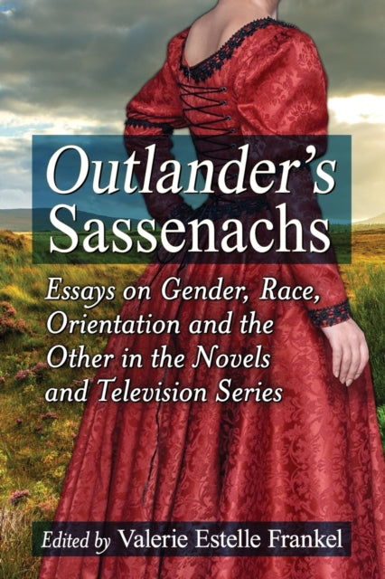 Book cover of: Outlander's Sassenachs. By: Valerie Estelle Frankel