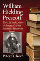 Book cover of: William Hickling Prescott. By: Peter O. Koch