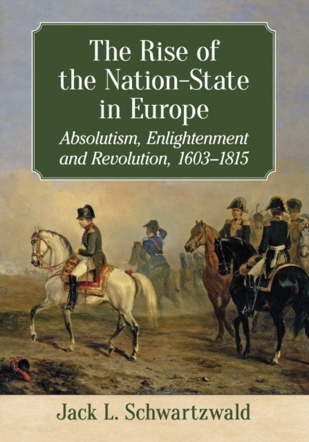 Book cover of: Rise of the Nation-State in Europe. By: Jack L. Schwartzwald