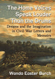 Book cover of: Home Voices Speak Louder Than the Drums. By: Wanda Easter Burch