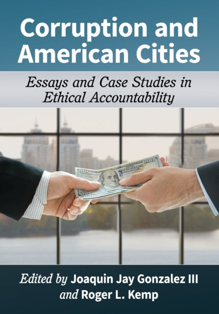 Book cover of: Corruption and American Cities. By: Gonzalez, Joaquin Jay, III