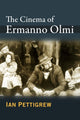 Book cover of: Cinema of Ermanno Olmi. By: Ian Pettigrew