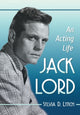 Book cover of: Jack Lord. By: Sylvia D Lynch