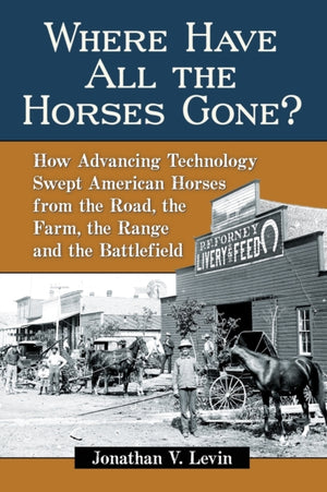 Where Have All the Horses Gone?
